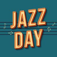 Jazz day vintage 3d vector lettering