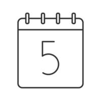 Fifth day of month linear icon. Wall calendar with 5 sign. Thin line illustration. Date contour symbol. Vector isolated outline drawing