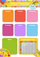 School timetable with multiplication table. For the education of children. Isolated on a white background. With a cute cartoon character. vector