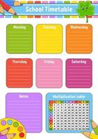 School timetable with multiplication table. For the education of children. Isolated on a white background. With a cute cartoon character. vector
