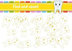 Find and count. Healthy tooth. Education developing worksheet. Activity page. Puzzle game for children. Logical thinking training. Isolated vector illustration. Cartoon character.
