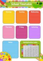 School timetable with multiplication table. For the education of children. Isolated on a white background. With a cute cartoon character. vector