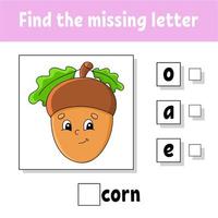 Find the missing letter. Education developing worksheet for kids. Activity page. Cartoon character. Autumn theme. vector