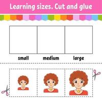 Learning sizes. Cut and glue. Easy level. Color activity worksheet. Game for children. Cartoon character. Vector illustration.