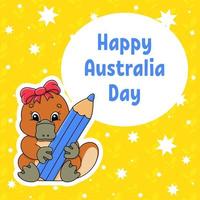 Greeting color square card. Happy Australia Day. Cute cartoon platypus holds a pencil in its paws. January 26th. Funny character. Vector illustration on a colored background.