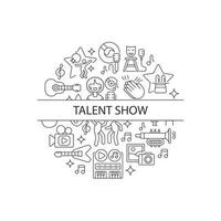 Talent show abstract linear concept layout with headline. Demonstrate talent and creativity. Live show minimalistic idea. Thin line graphic drawings. Isolated vector contour icons for background