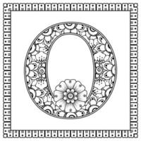 Letter O made of flowers in mehndi style. coloring book page. outline hand-draw vector illustration.