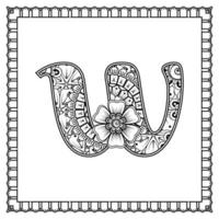 Letter w made of flowers in mehndi style. coloring book page. outline hand-draw vector illustration.