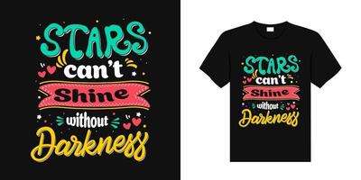 typography  Stars can't shine without darkness Positive lettering Trendy t shirt design,Typography, Wallpaper,Quote,Font,Text  Message vector