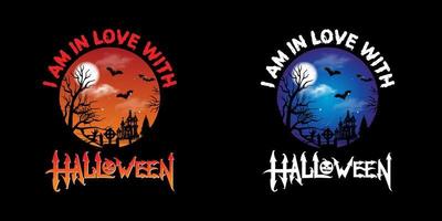 I AM IN LOVE WITH HALLOWEEN T-Shirt Design Template, typography  scary Halloween t-shirt graphic,Holiday,Festival,Greeting,October,Haunted,Haunted castle vector