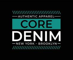 Core Denim Typography Vector T-shirt Design for print