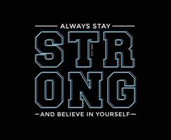 Strong Typography Vector T-shirt Design for print