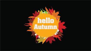 Hello Autumn Round Shape Design With Autumn Leaves vector