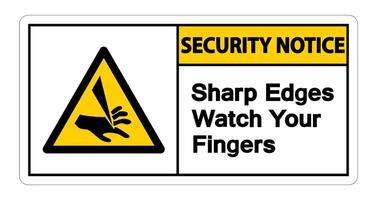 Security notice Sharp Edges Watch Your Fingers Symbol Sign on white background vector