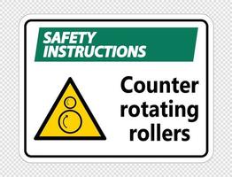 Safety instructions counter rotating rollers sign on transparent background vector