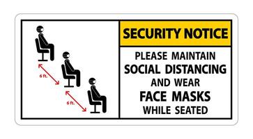 Security Notice Maintain Social Distancing Wear Face Masks Sign on white background vector