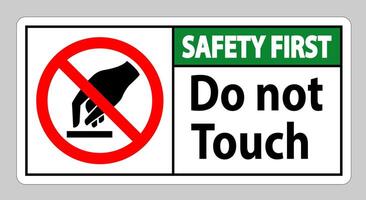 Safety First Do Not Touch Symbol Sign Isolate On White Background vector