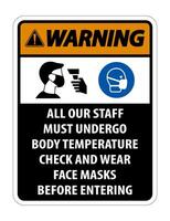 Warning Staff Must Undergo Temperature Check Sign on white background vector