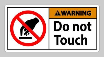 advertencia, no toque, símbolo, señal, aislar, blanco, plano de fondo vector