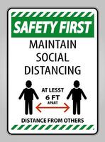 Safety First Maintain Social Distancing At Least 6 Ft Sign On White Background,Vector Illustration EPS.10 vector