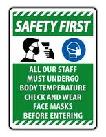 Safety First Staff Must Undergo Temperature Check Sign on white background vector