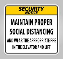 Security Notice Maintain Proper Social Distancing Sign Isolate On White Background,Vector Illustration EPS.10 vector