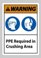 Warning Sign PPE Required In Crushing Area Isolate on White Background vector