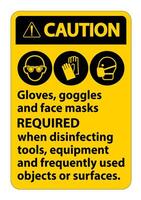 Caution Gloves,Goggles,And Face Masks Required Sign On White Background,Vector Illustration EPS.10 vector