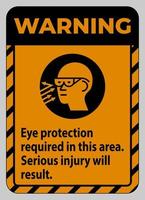 señal de advertencia se requiere protección para los ojos en esta área, se producirán lesiones graves vector