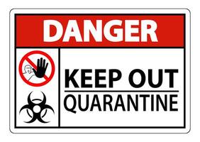 Danger Keep Out Quarantine Sign Isolated On White Background,Vector Illustration EPS.10 vector