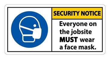 Security Notice Wear A Face Mask Sign Isolate On White Background vector