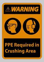 Warning Sign PPE Required In Crushing Area Isolate on White Background vector