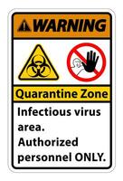 Warning Quarantine Infectious Virus Area sign on white background vector