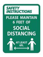 Safety Instructions For Your Safety Maintain Social Distancing Sign on white background vector