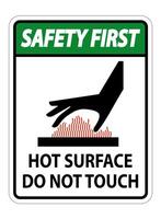 Safety First Burn hazard,Hot surface,Do not touch Symbol Sign Isolate on White Background,Vector Illustration vector