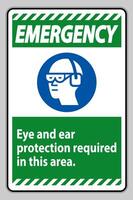 Emergency Sign Eye And Ear Protection Required In This Area vector