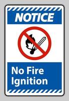Notice No Fire Ignition Symbol Sign On White Background vector