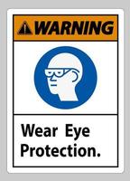 Warning Sign Wear Eye Protection on white background vector