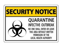 Security Notice Quarantine Infective Outbreak Sign Isolate on transparent Background,Vector Illustration vector