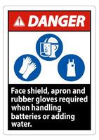 Danger Sign Face Shield, Apron And Rubber Gloves Required When Handling Batteries or Adding Water With PPE Symbols vector