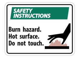 Safety Instructions Burn hazard,Hot surface,Do not touch Symbol Sign Isolate on White Background,Vector Illustration vector