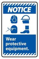 Notice Sign Wear Protective Equipment,With PPE Symbols on White Background,Vector Illustration vector