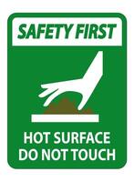 Safety First Burn hazard,Hot surface,Do not touch Symbol Sign Isolate on White Background,Vector Illustration vector