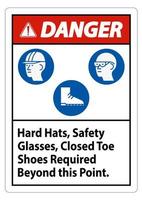 Danger Sign Hard Hats, Safety Glasses, Closed Toe Shoes Required Beyond This Point vector