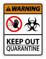 Warning Keep Out Quarantine Sign Isolated On White Background,Vector Illustration EPS.10 vector