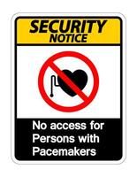 Security Notice No Access For Persons With Pacemaker Symbol Sign On White Background vector