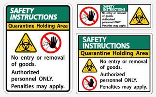 Safety Instructions Quarantine Holding Area Sign Isolated On White Background,Vector Illustration EPS.10 vector