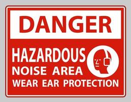 Señal de peligro zona de ruido peligroso use protección para los oídos sobre fondo blanco. vector