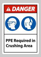 Danger Sign PPE Required In Crushing Area Isolate on White Background vector