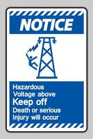 Notice Hazardous Voltage Above Keep Out Death Or Serious Injury Will Occur Symbol Sign vector